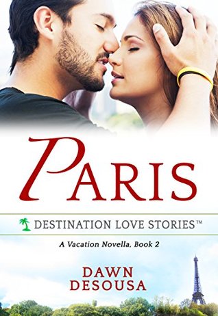 Paris: A Vacation Novella (A MacAllester Family Adventure #2)