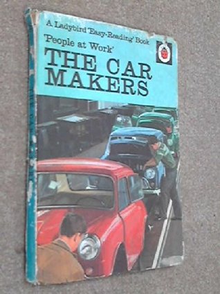 People at Work:  The Car Makers (Hardcover)