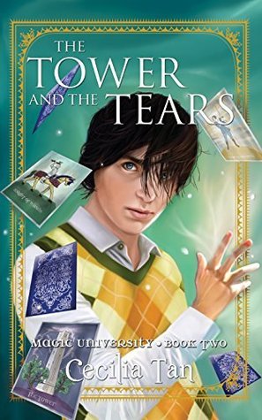 The Tower and the Tears (Magic University, #2)
