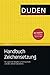 Handbuch Zeichensetzung: Der praktische Ratgeber zu Komma, Punkt und allen anderen Satzzeichen
