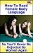 How to Read Female Body Lan...
