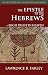 The Epistle to the Hebrews,...