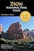 Zion National Park Tour Guide eBook: Your personal tour guide for Zion travel adventure in eBook format!