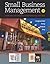 Small Business Management: Launching and Growing Entrepreneurial Ventures [with MindTap Management Access Code]