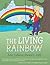 The Living Rainbow
