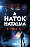 A hatok hatalma by Pittacus Lore