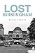 Lost Birmingham (AL)