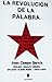 La Revolución de la Palabra by Joan Camps Garcia