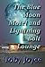 The Blue Moon Motel and Lightning Bolt Lounge