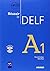 Reussir Le Delf : Livre A1 & CD Audio (French Edition)