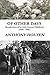 Of Other Days: Recollections of an Irish Country Childhood (1945 - 1955)