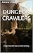 Dungeon Crawlers: A light-hearted take on D&D fantasy