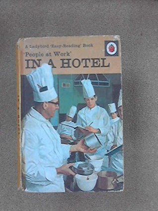 People at Work: In a Hotel (Ladybird easy reading books)