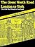 The Great North Road: London to York: The Old Mail Road to Scotland (Illustions) (Interesting Ebooks)