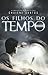 Os Filhos do Tempo (Portuguese Edition)