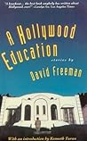A Hollywood Education: Tales of Movie Dreams and Easy Money