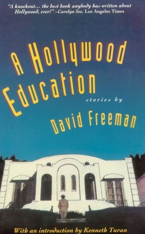 A Hollywood Education: Tales of Movie Dreams and Easy Money (Paperback)