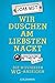 Wir duschen am liebsten nac...