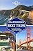 California's Best Trips: 35 Amazing Road Trips