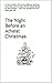 The Night Before an Atheist Christmas: or How to deal with unruly religious relatives when they come to stay with an atheist family for the holidays -- from the perspective of an eight year old.