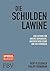 Die Schuldenlawine: Eine Gefahr für unsere Demokratie, unseren Wohlstand und Ihr Vermögen (German Edition)