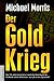 Der Goldkrieg: Seit 150 Jahren kontrolliert ein westliches Bankenkartell den Goldhandel und die Weltfinanzen. Jetzt gibt es eine Gegenmacht!