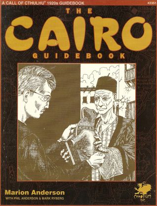 The Cairo Guidebook: A Guide to Cairo in the 1920s (Call of Cthulhu RPG)