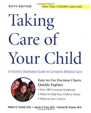 Taking Care of Your Child: A Parent's Illustrated Guide to Complete Medical Care (Paperback)