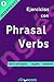 Ejercicios con Phrasal Verb...