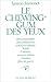 Le chewing-gum des yeux