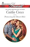 Protecting the Desert Heir by Caitlin Crews