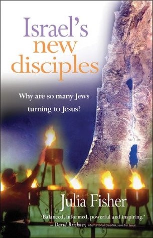 Israel's New Disciples: Why Are So Many Jews Turning to Jesus? (Paperback)