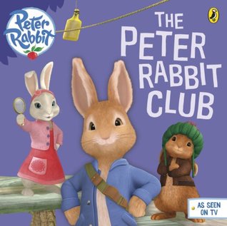 Peter Rabbit Animation: The Peter Rabbit Club (Kindle Edition)