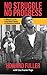 No Struggle, No Progress by Howard Fuller
