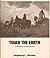 Touch the Earth by Teri C. McLuhan