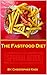Fast Food Nation - The Fast Food Diet [BEST WAY TO LOSE WEIGHT]: Revolutionary war on fast food diet - This is how to lose belly fat (fitness books for all) (Fitness books by Christopher Knox Book 2)