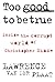 Too Good to Be True: Inside the Corrupt World of Christopher Skase