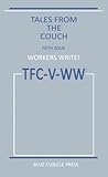 Workers Write! Tales from the Couch by David LaBounty Workers Write! Tales from the Couch by David LaBounty