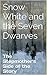 Snow White and the Seven Dwarves: The Stepmother's Side of the Story (Twisted Fairytales Book 1)