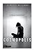 COSMOPOLIS: La chica de los ojos dorados y el demonio corazón maldito (COSMPOLIS nº 1) (Spanish Edition)