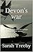 Devon's war: Into the storm