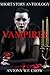 Vampires: Short Story Anthology