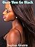 Once You Go Black (2 Interracial BWWM Erotic Romances)