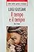Il tempo e il tempio: Dio e l'uomo (Italian Edition)