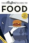 The Bluffer's Guide to Food (Bluffer's Guides) The Bluffer's Guide to Food (Bluffer's Guides)