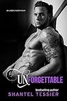 Unforgettable by Shantel Tessier