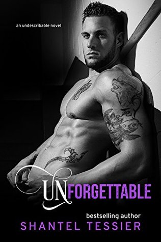 Unforgettable (Undescribable, #4)