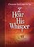 I Hear His Whisper by Brian Simmons