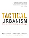 Tactical Urbanism...