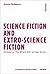 Science Fiction and Extro-S...